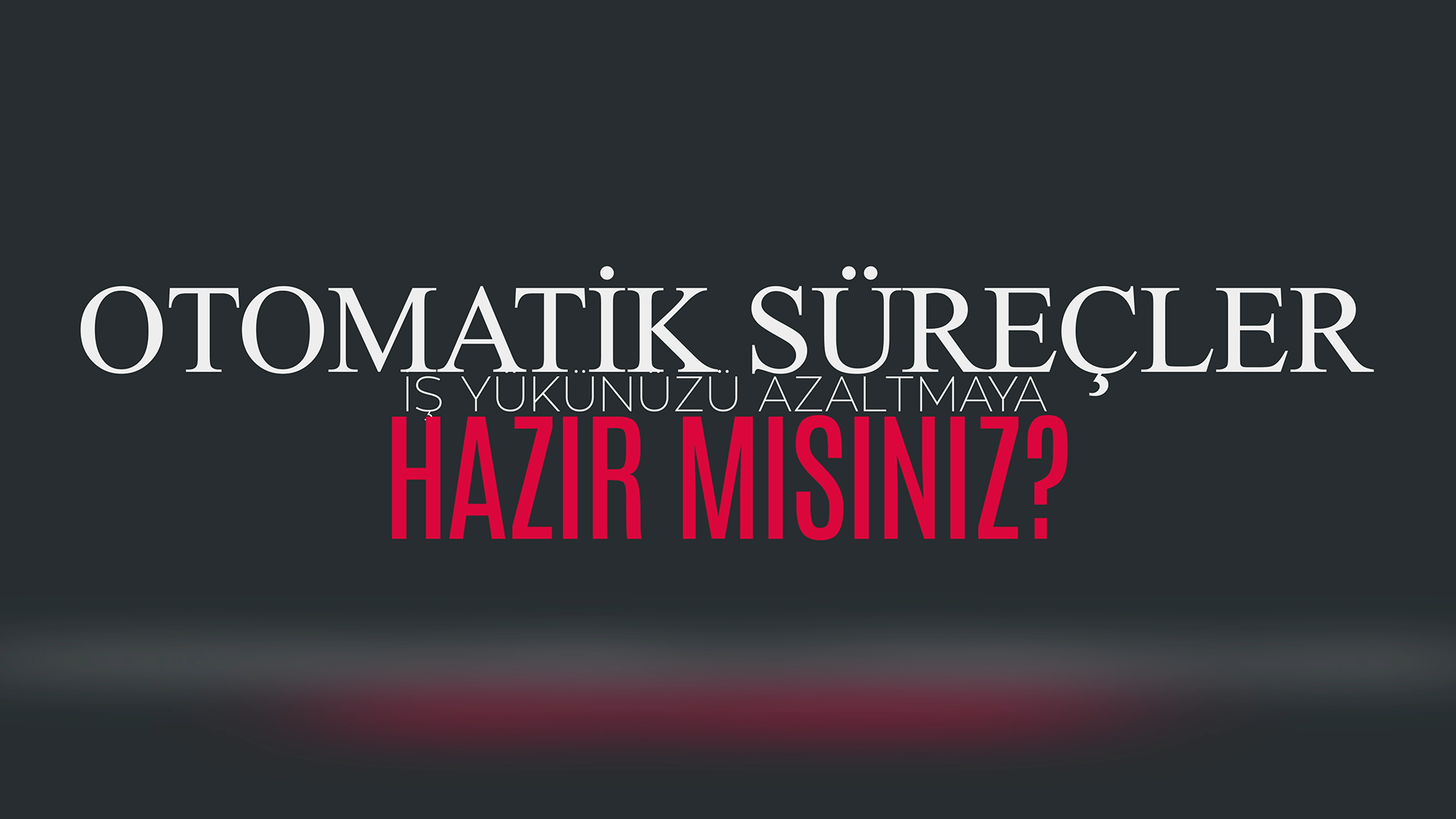 Otomatik Süreçler